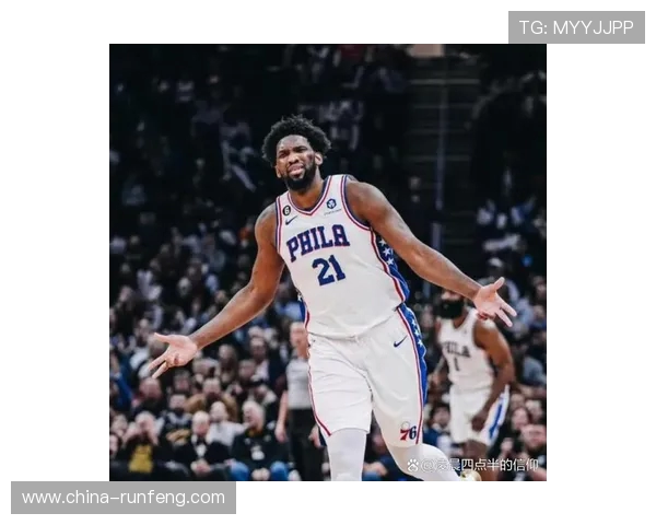 乔尔恩比德的篮球之路与未来展望：从新秀到联盟巨星的蜕变历程